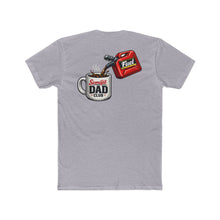 Load image into Gallery viewer, Dad Fuel Tee