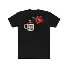 Load image into Gallery viewer, Dad Fuel Tee

