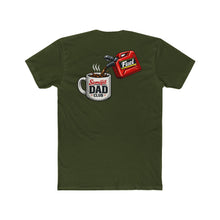 Load image into Gallery viewer, Dad Fuel Tee
